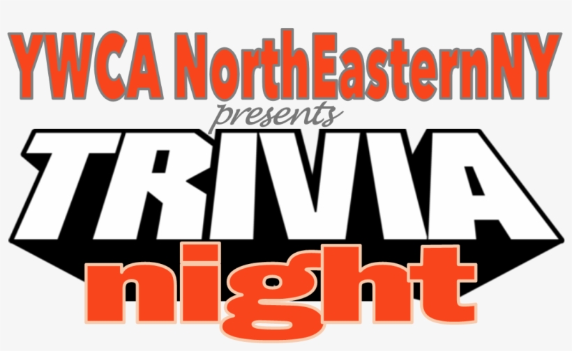 Ywca Northeastern Ny's 4th Trivia Night Competition - Poster, transparent png #8825641