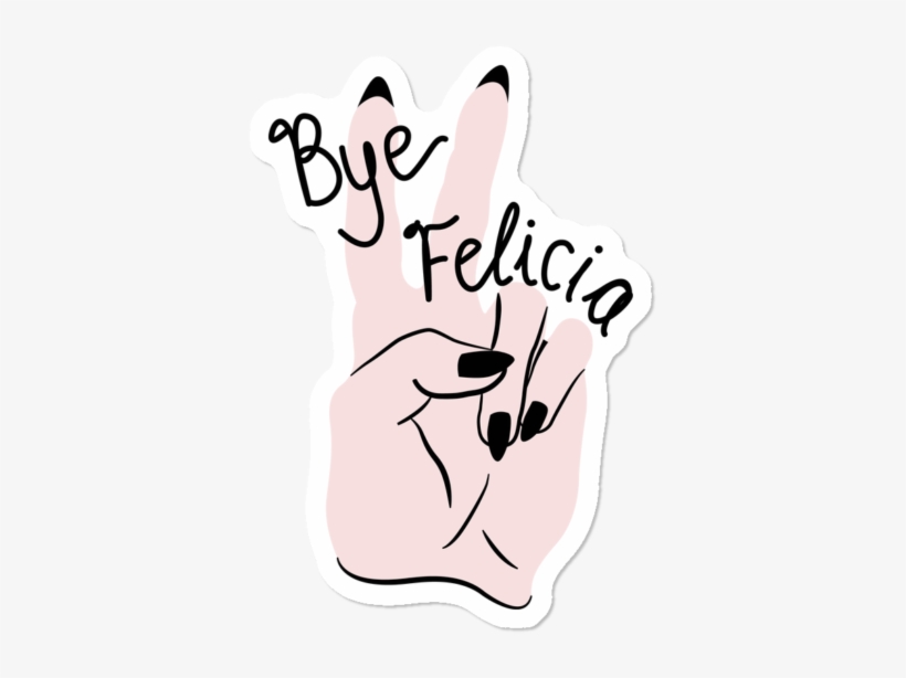 Bye Felicia - Illustration, transparent png #8826014