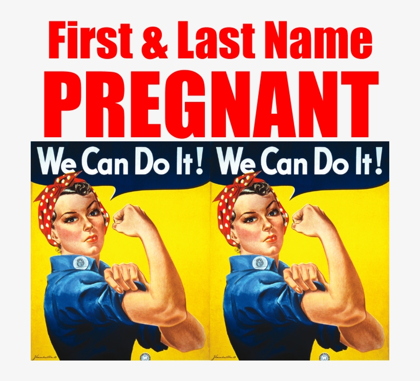 Pregnant Rosie The Riveter We Can Do It Bumper Stickers - Rosie The Riveter, transparent png #8899309