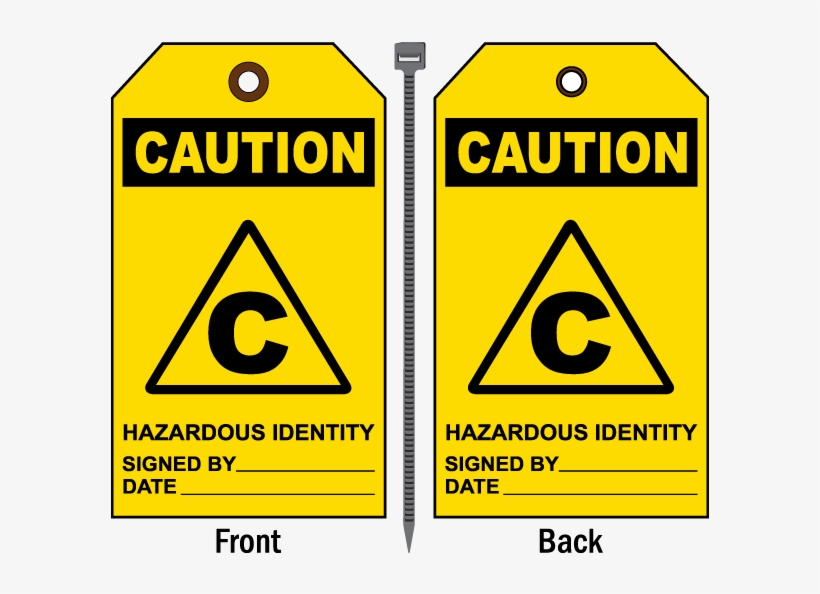 Caution Hazardous Identity Tag - Sign, transparent png #8913574