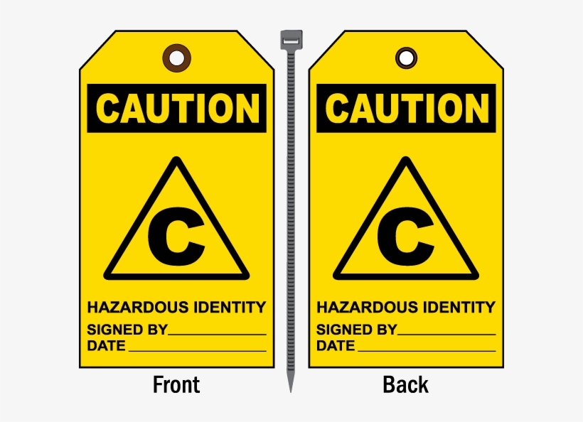 Caution Hazardous Identity Tag - Sign, transparent png #8913574