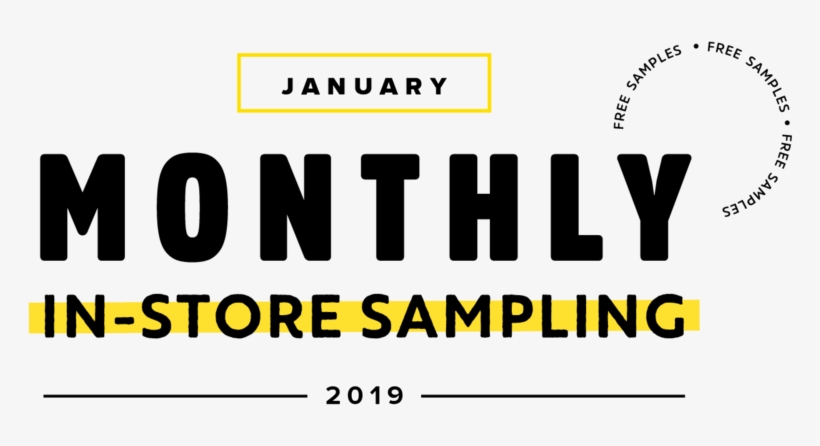 2019 January Monthly Instore Sampling - Graphics, transparent png #8946411