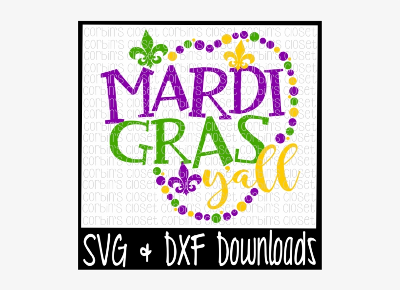 Mardi Gras Y'all * Mardi Gras * Beads Cut File - Sweet Six And Sassy, transparent png #8962955
