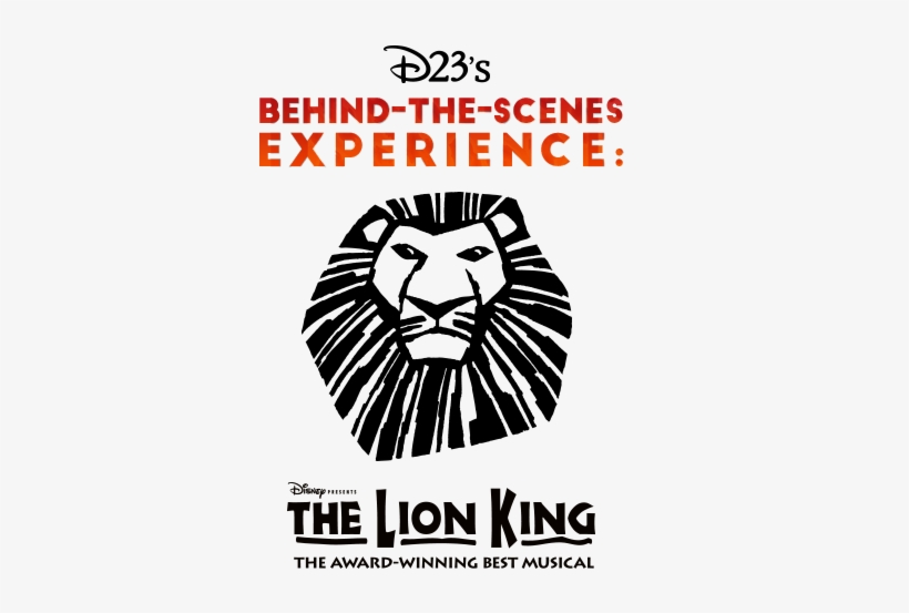 Tickets For D23's Behind The Scenes Experience - Broadway Lion King, transparent png #8963623