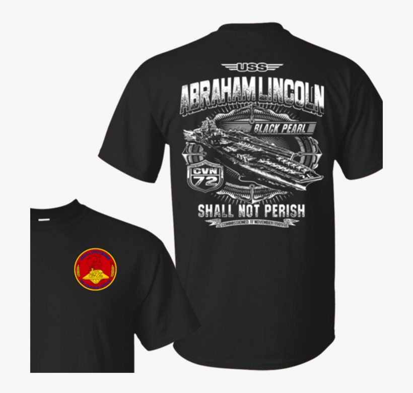 Uss Abraham Lincoln Cvn 72 T Shirts And Hoodies - T-shirt, transparent png #8964672