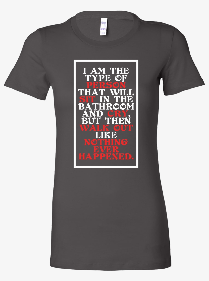 I Am The Type Of Person, Cries And Walks Away Inspiring - Blessed By God Spoiled By Husband Shirt, transparent png #8989744