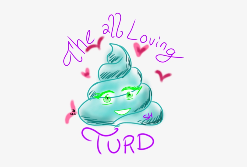 All Loving Turd, transparent png #904326