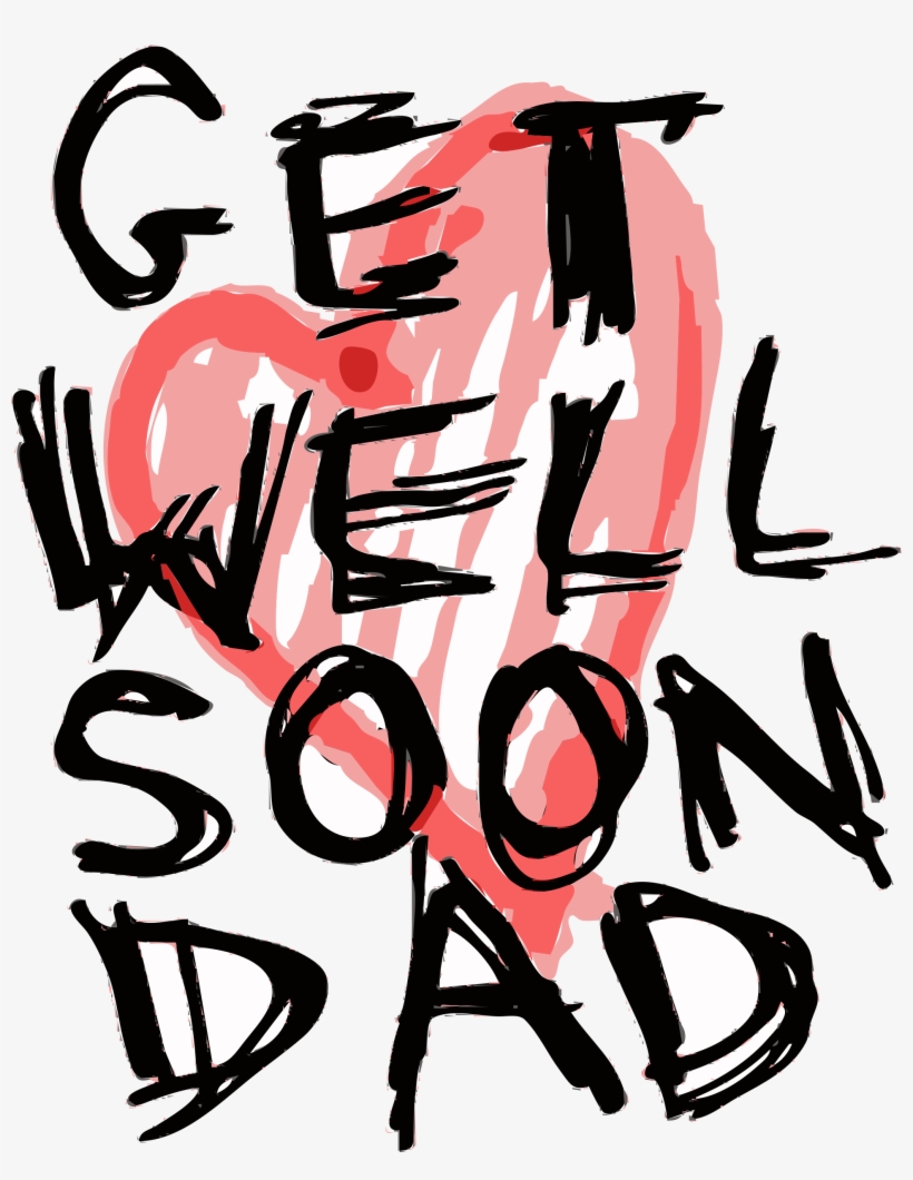 This Free Icons Png Design Of Get Well Soon Dad, transparent png #905646