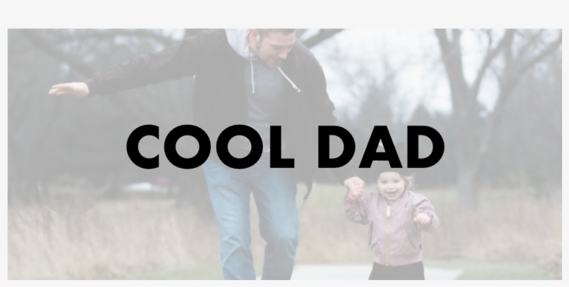 Cool Dad - Socotec Industries, transparent png #906362