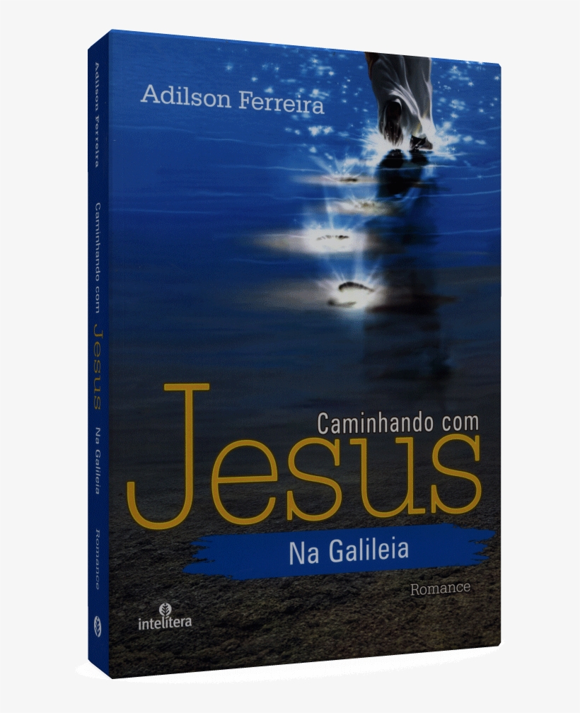 Caminhando Com Jesus Na Galileia - Poster, transparent png #9011617