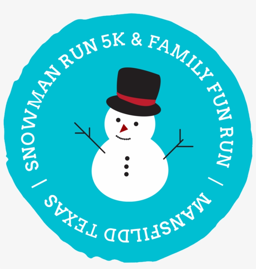 Snowman Run 5k And Family Fun Run - Snowman, transparent png #9019752