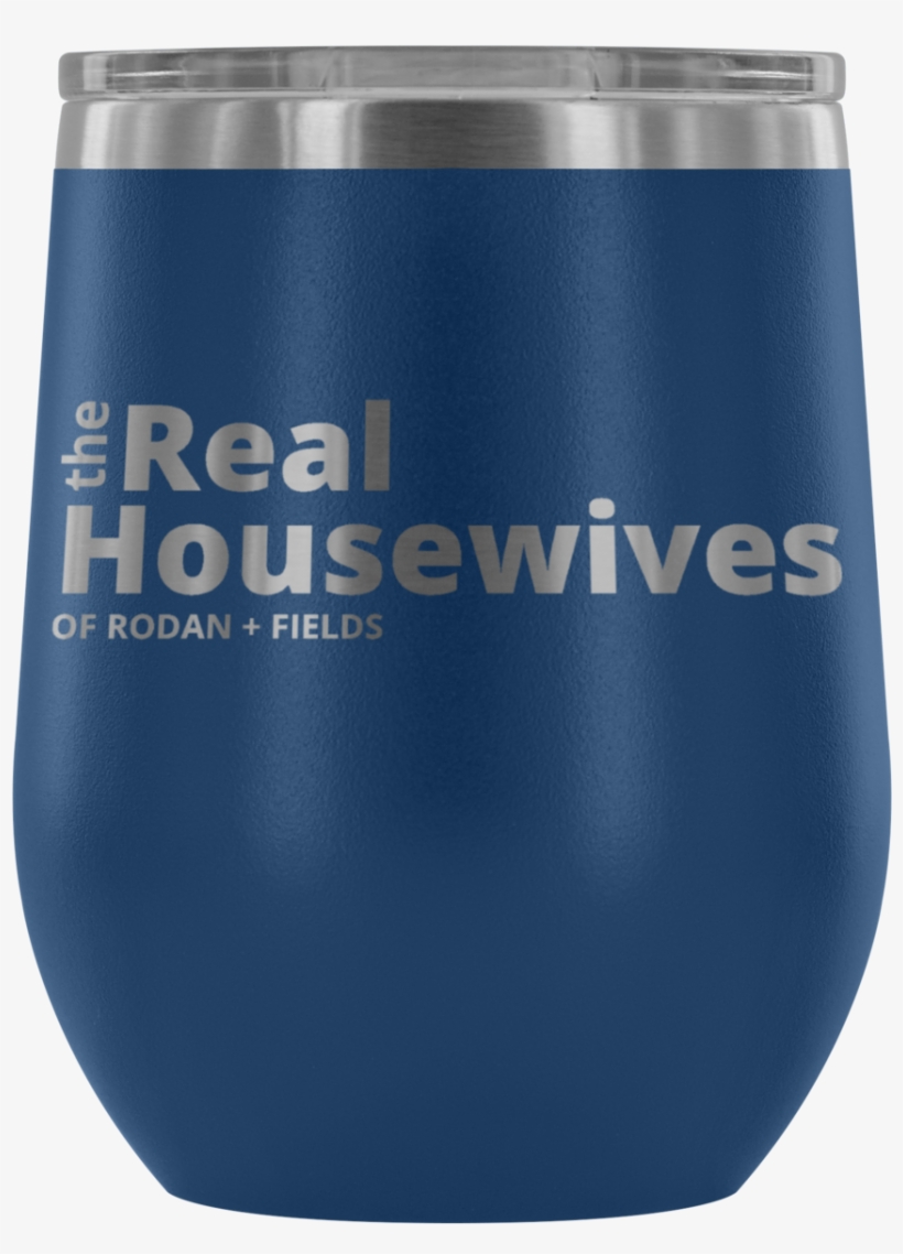 The Real Housewives Of Rodan And Fields Wine Tumbler - Guinness, transparent png #9039653