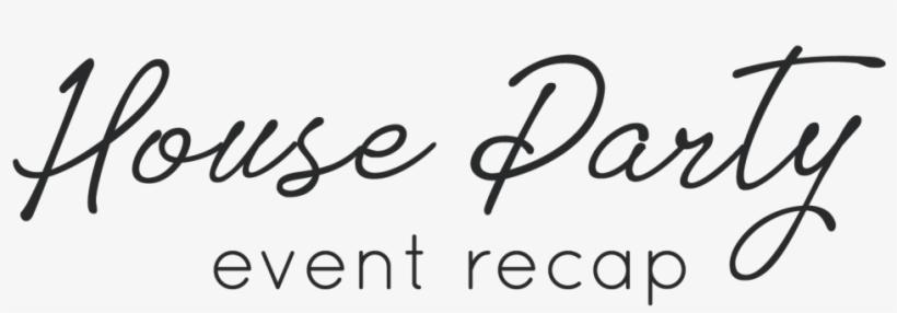 House Party - Calligraphy, transparent png #9042575