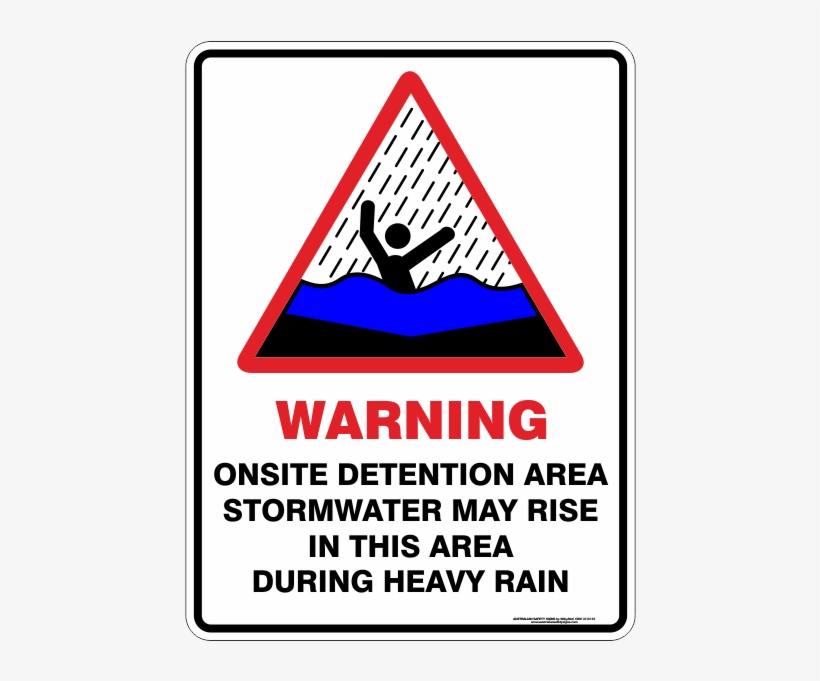 Stormwater Signs - Warning Sign On Site Detention, transparent png #9050220