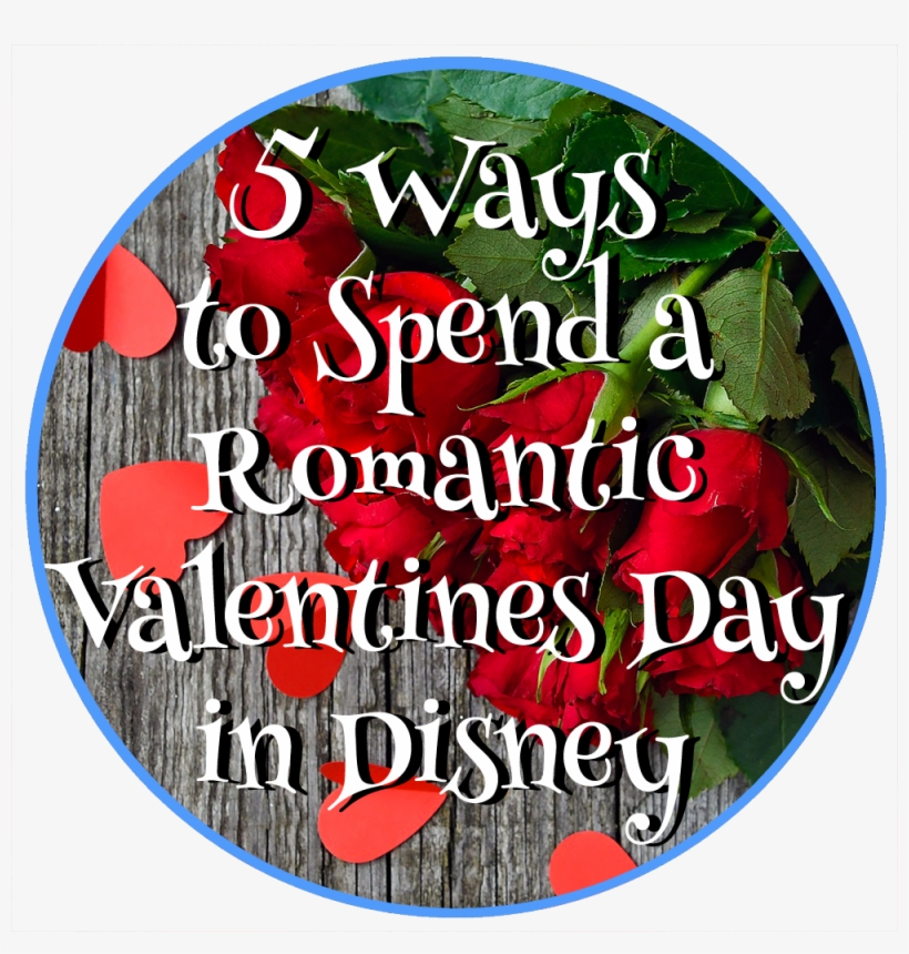 5 Ways To Spend A Romantic Valentines Day In Disney - Circle, transparent png #9054361