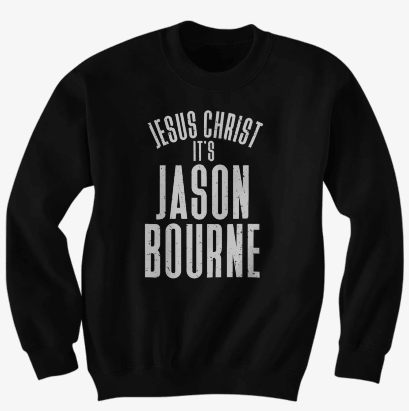 Jesus Christ, It's Jason Bourne - Long-sleeved T-shirt, transparent png #9056055