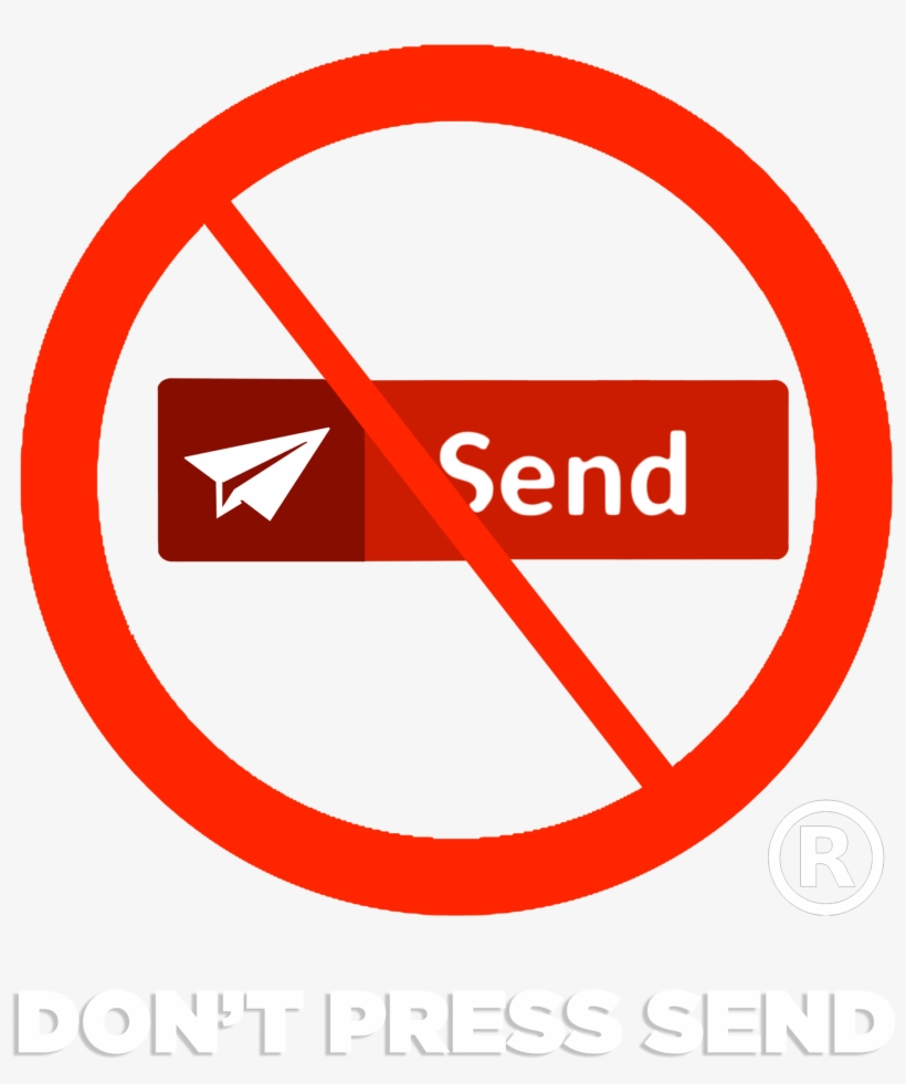 Don't Press Send Logo - No Blowing Of Horn Sign, transparent png #9076945