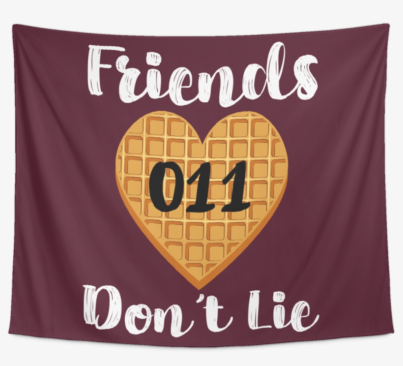 Friends Dont Lie Wall Hanging Tapestry, Gifts For Waffle - Linens, transparent png #9092001
