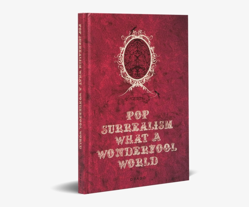 Pop Surrealism Dorothy Circus Gallery Drago Cover - Book Cover, transparent png #9092879