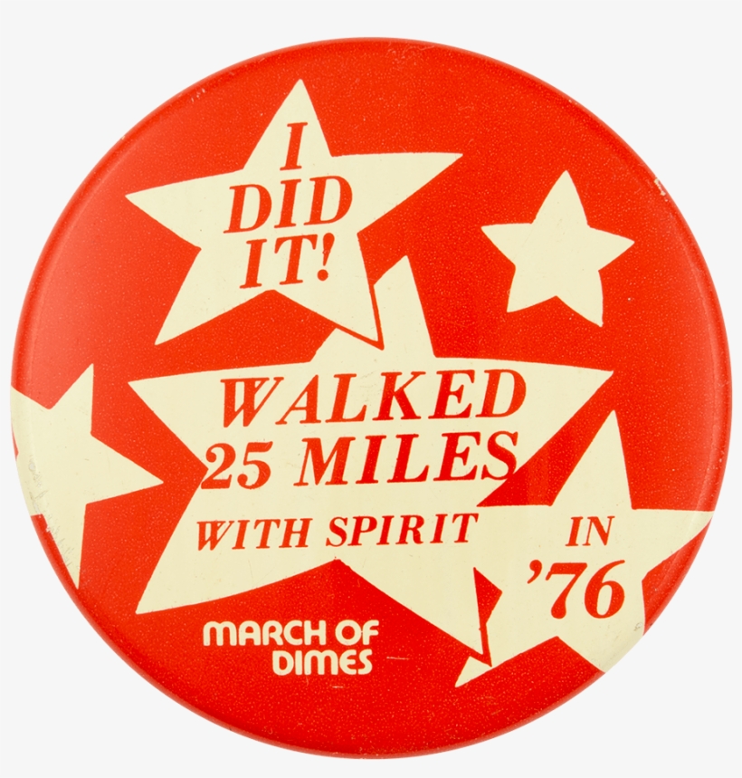 Walked 25 Miles With Spirit Club Button Museum - Circle, transparent png #9103937