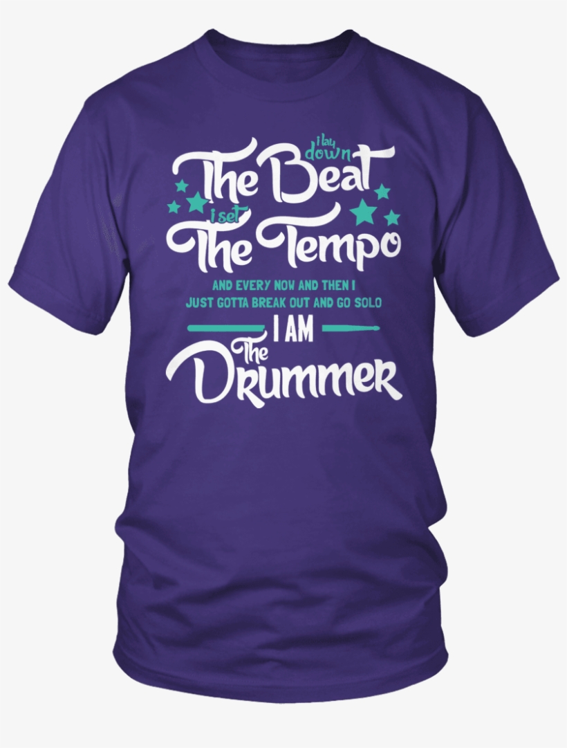 I Am The Drummer - Larry Bernandez T Shirt, transparent png #9127737