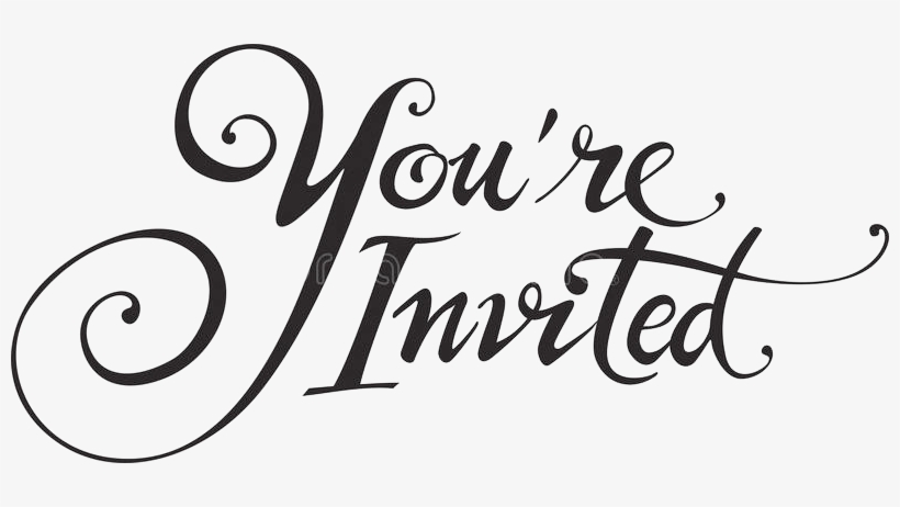 You Re Invited - You Re Invited Calligraphy, transparent png #926257
