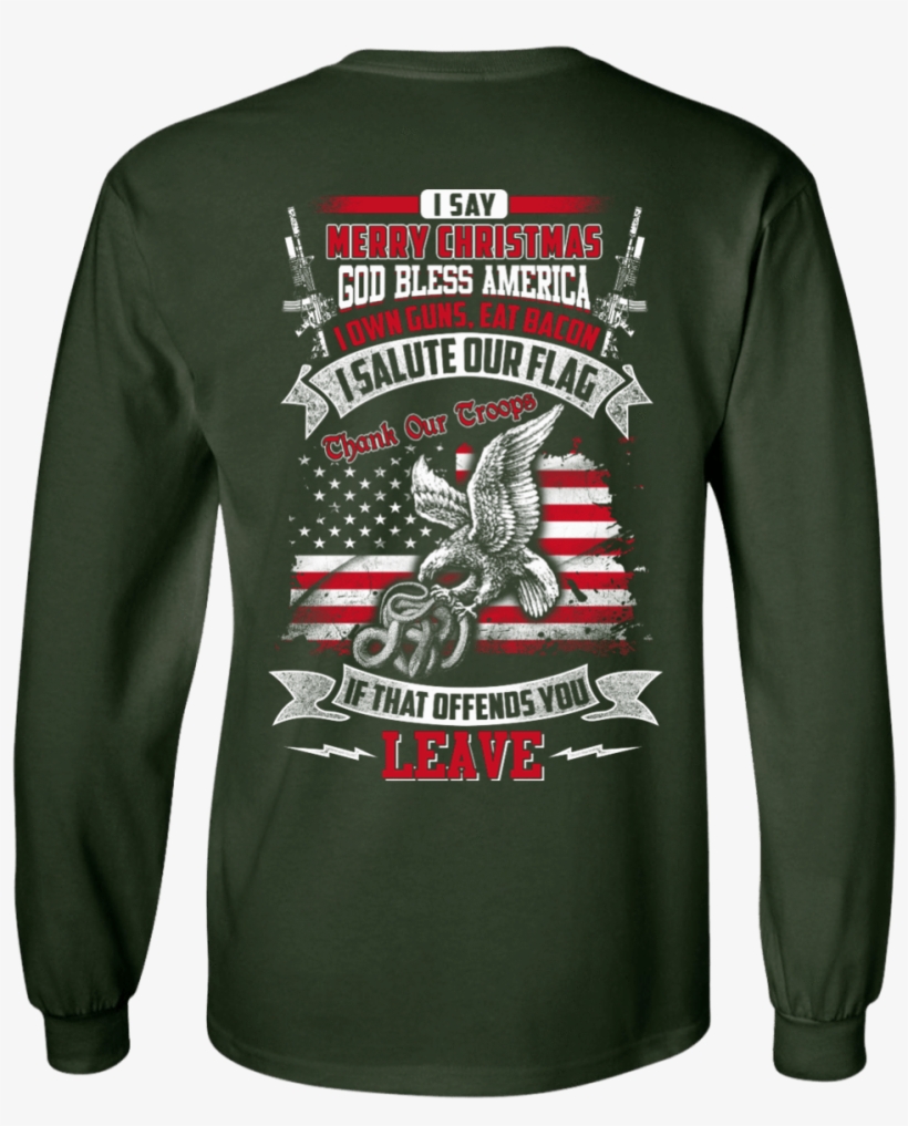 I Say Merry Christmas God Bless America Christmas - Shirt, transparent png #9237852