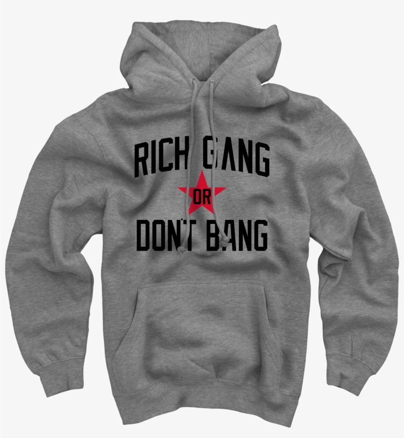Rich Gang Or Don't Bang Pullover Sweatshirt $50 - Jedi Mind Tricks Hoodie, transparent png #9241198