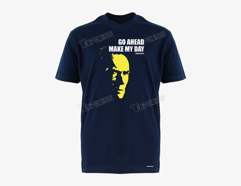 Go Ahead Make My Day - Active Shirt, transparent png #9298502