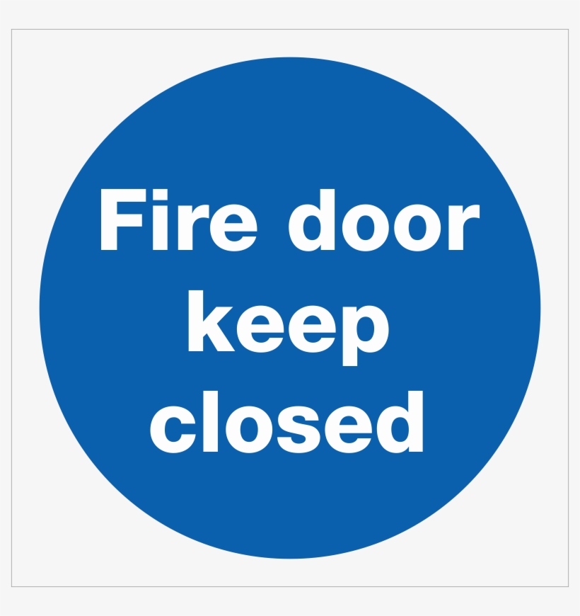 B403 Fire Door Sign Fire Door Keep Closed - Fire Door Keep Shut Sign, transparent png #9343692