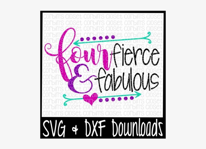 Four Fierce And Fabulous Cut File - Sorry Boys Daddy Is My Valentine, transparent png #9352621