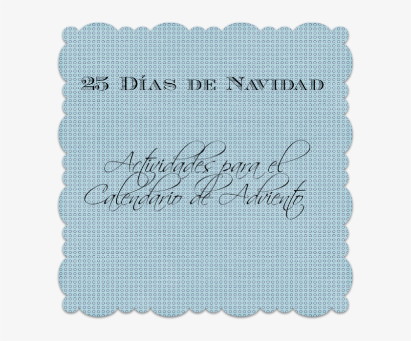 Después De Hacer El Calendario De Adviento Lo Más Divertido - Handwriting, transparent png #9362654