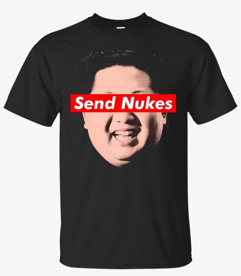 Send Nukes Kim Jong-un Funny Parody Novelty Apparel - Dragon Ball Super Broly T Shirt, transparent png #9388684