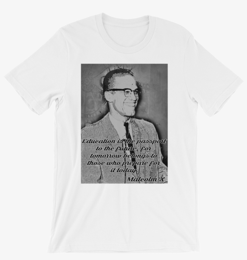 Malcolm X Quote Short Sleeve T-shirt - Monochrome, transparent png #9392500