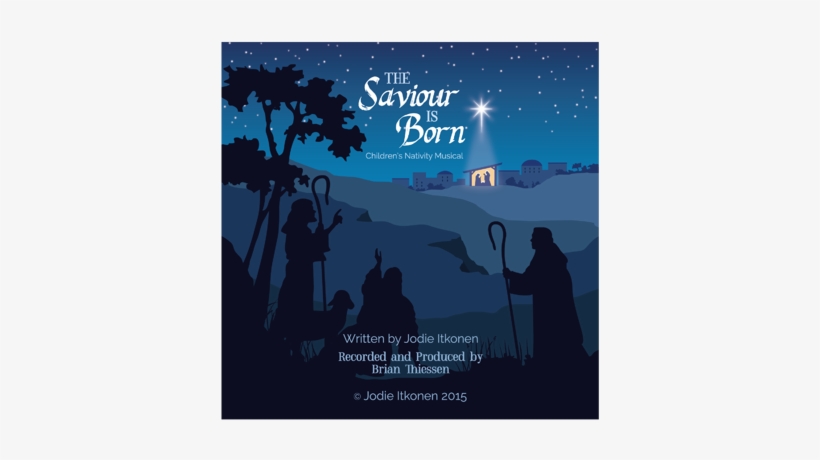 "the Saviour Is Born" Children's Nativity Musical - Music, transparent png #949295
