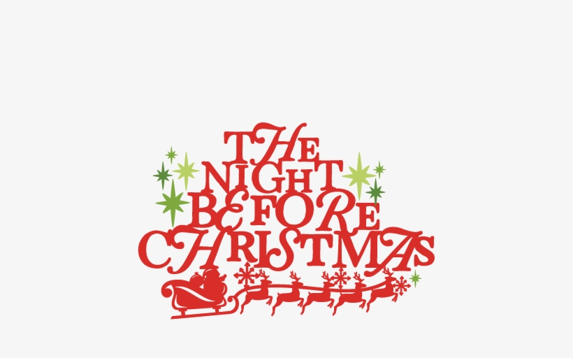 The Night Before Christmas Phrase - Png The Night Before Christmas, transparent png #949771