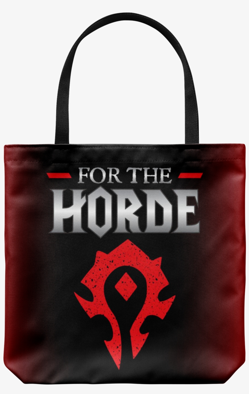 World Of Warcraft "for The Horde" Tote Bag - Horde, transparent png #9408975