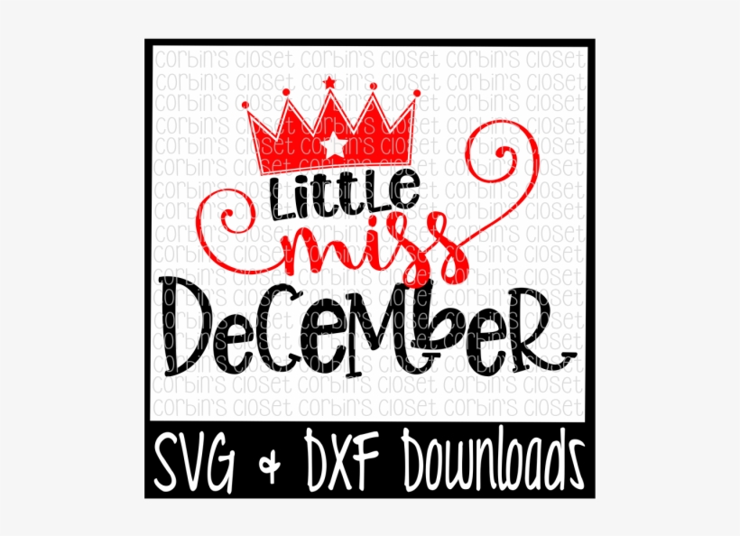 Free Little Miss December Cut File Crafter File - Poster, transparent png #9415521