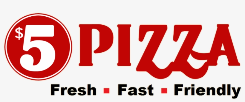 5 Dollar Pizza - Graphic Design, transparent png #9438902