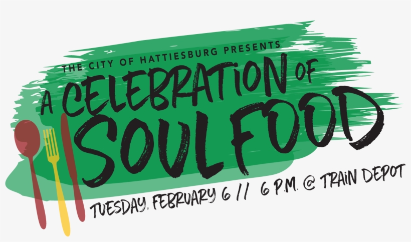 The City Of Hattiesburg Presents A “celebration Of - Graphic Design, transparent png #9480880