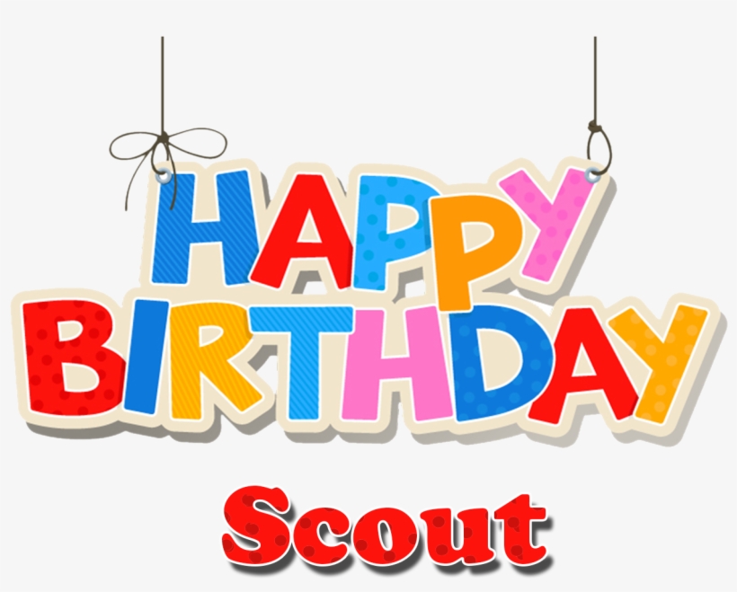 Scout Happy Birthday Name Png - Happy Birthday Richie, transparent png #957939