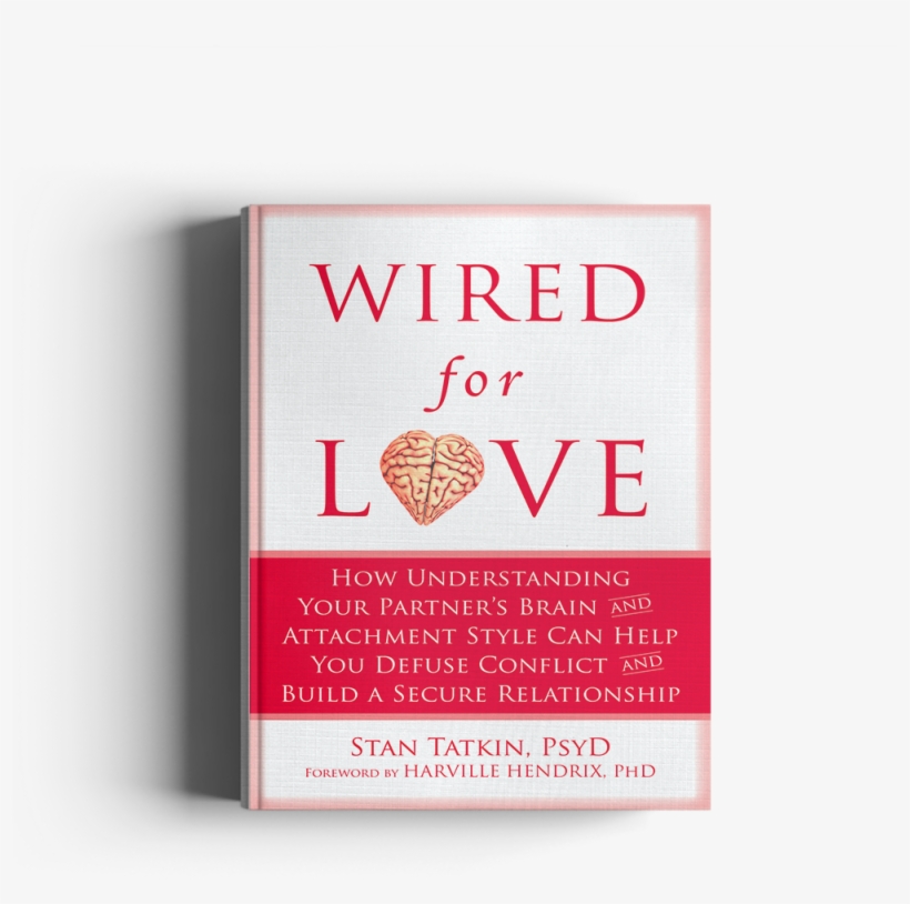 Wired For Love By Stan Tatkin Psyd Mft - Flyer, transparent png #9512946