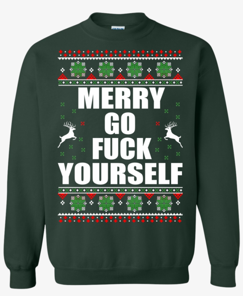 Merry Go Fuck Yourself Christmas Sweater - Long-sleeved T-shirt, transparent png #9528550