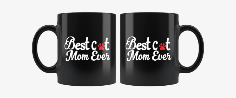 Best Cat Mom Ever With A Paw Print Coffee Mug - Mug, transparent png #9540899
