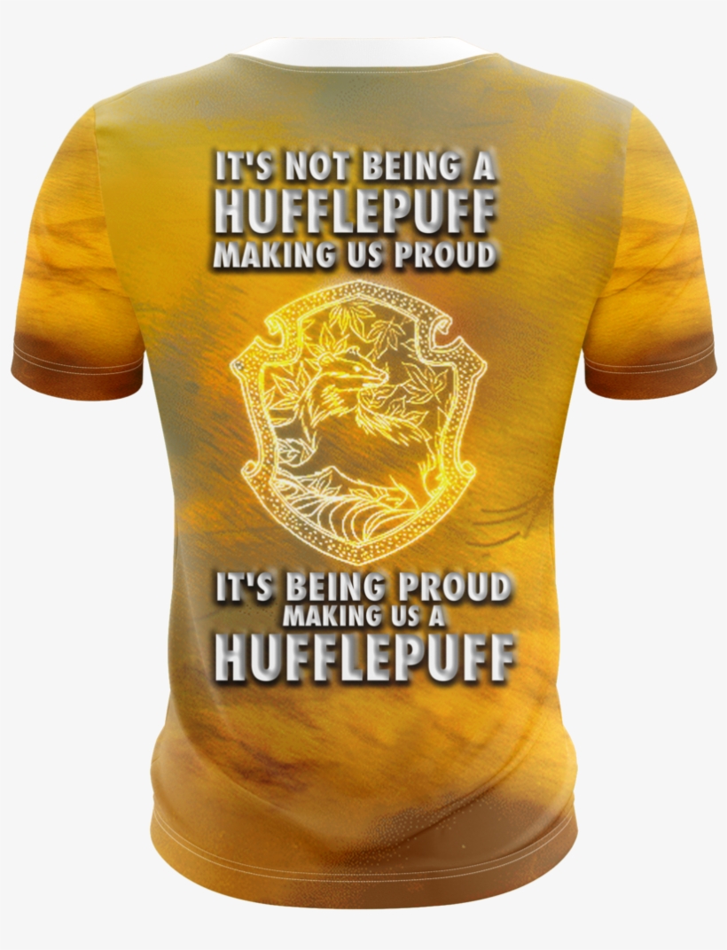 It's Being Proud Making Us A Hufflepuff Harry Potter - Active Shirt, transparent png #9553707