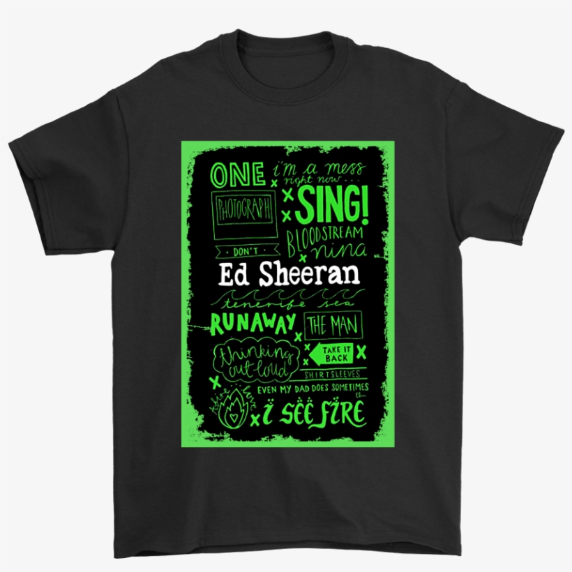 Tshirt - Ed Sheeran - Nomine Patris Et Filii Et Spiritus Sancti Prayer, transparent png #9559955
