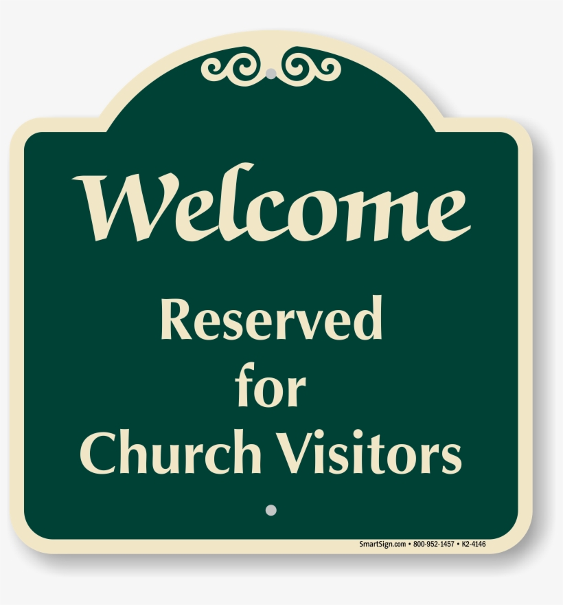 Welcome Reserved For Church Visitors Sign - Sign, transparent png #9568800