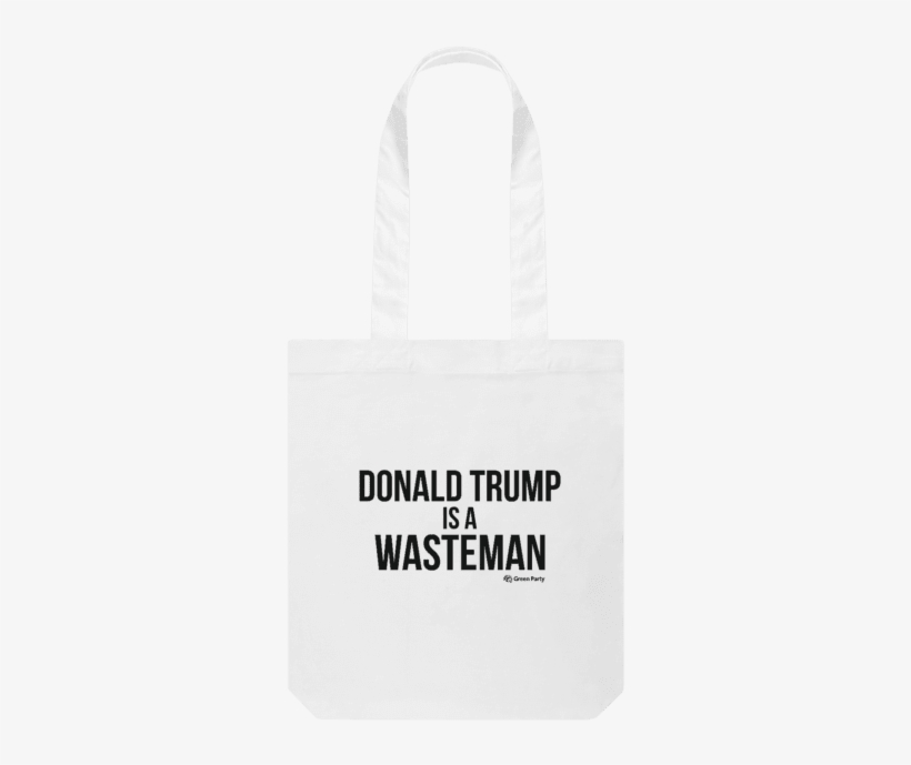 Trump Is A Wasteman Totebag - Aviastar, transparent png #9572508