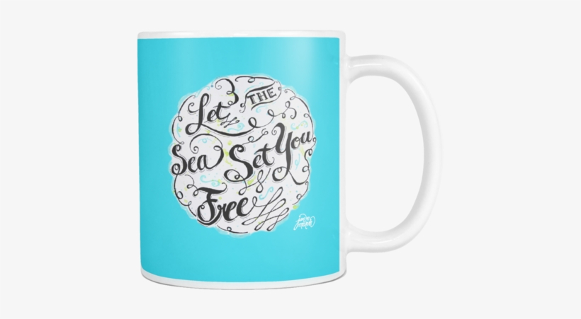 Let The Sea Set You Free Mug Blue - Sea, transparent png #966969