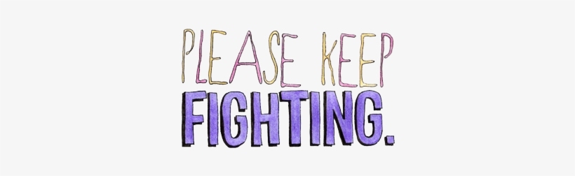 Depression, Fighting, Inspirational, Overlay, Please, - Fighting Tumblr Png, transparent png #969541